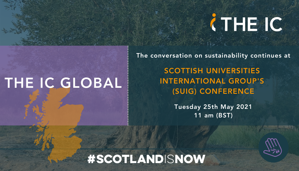 The IC Global Café: ‘Sustainability in Scottish International Higher Education’ (SUIG members event)