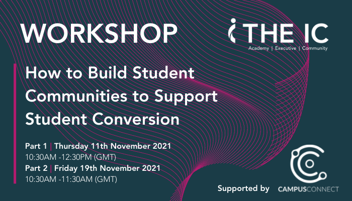 Workshop: ‘How to Build Student Communities to Support Student Conversion’