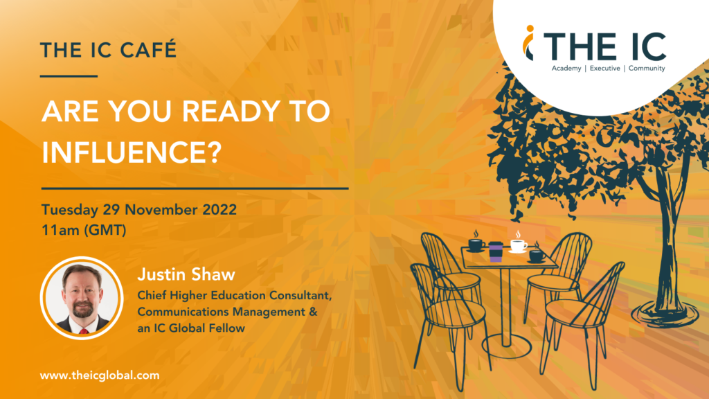 The IC Café: Are you ready to influence?