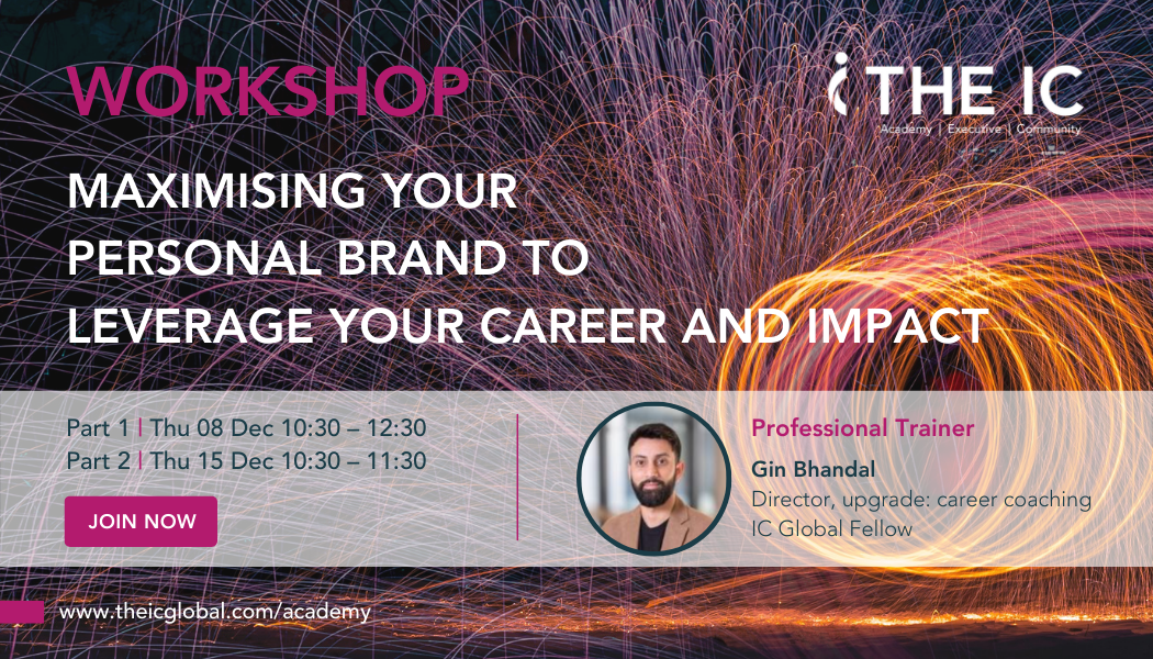 Workshop: Maximising your personal brand to leverage your career and impact 