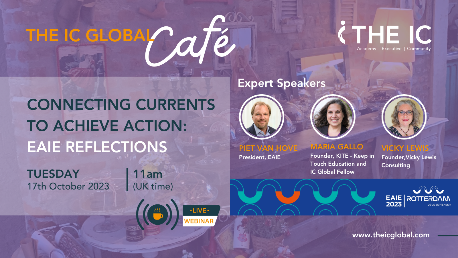 The IC Global Café: ‘Connecting Currents to Achieve Action: EAIE Reflections’