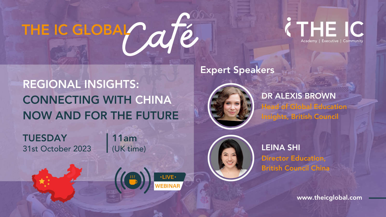 The IC Global Café: ‘Regional Insights: Connecting with China now and for the future’