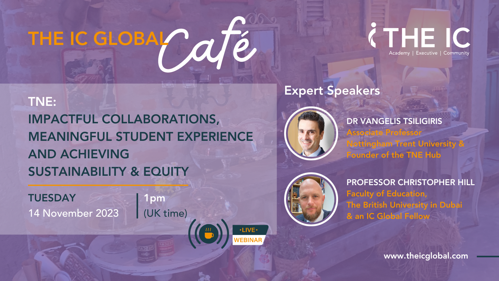 The IC Global Café: TNE: Impactful Collaborations, Meaningful Student Experience and Achieving Sustainability & Equity